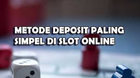 deposit mudah slot online